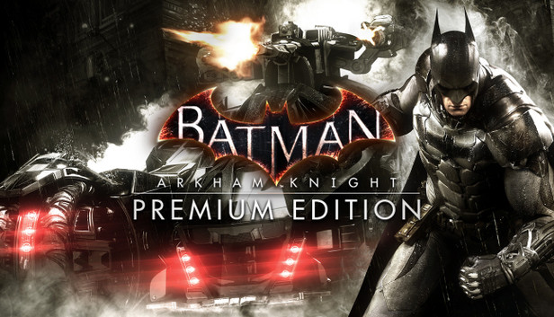 Batman: Arkham Knight Premium Edition